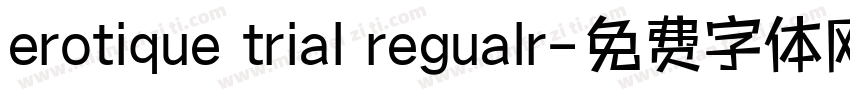 erotique trial regualr字体转换